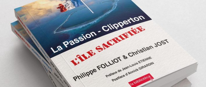 Dédicaces de « La Passion – Clipperton, l’île sacrifiée »