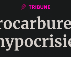 Opinion | Hydrocarbures : mettre fin à l’hypocrisie